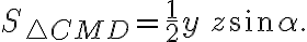 S_{\triangle CMD}=\frac{1}{2}y\,z\sin\alpha.