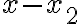x-x_2