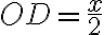 OD=\frac{x}{2}