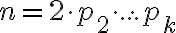 n= 2\cdot p_2 \cdot ... \cdot p_k