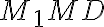 M_1MD