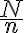 \frac{N}{n}
