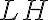 LH