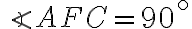 \angle AFC=90^\circ