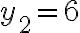 {y_2}=6