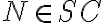 N \in SC