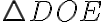  \triangle{DOE} 