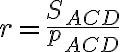 r = \frac{S_{ACD}}{p_{ACD}}