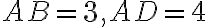 AB = 3, AD = 4