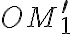OM _1^\prime