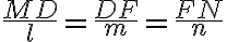 \frac{MD}{l}=\frac{DF}{m}=\frac{FN}{n}