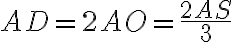 AD=2AO=\frac{2AS}{3} AD=2AO=\frac{2AS}{3}