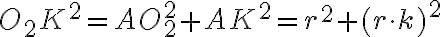 O_2K^{2}=AO_2^{2}+AK^{2}=r^{2}+(r\cdot{k})^{2}