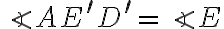 \angle AE^\prime D^\prime =\angle E