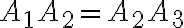 A_1 A_2= A_2 A_3