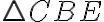 \triangle CBE