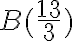 B(\frac{13}{3})