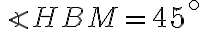 \angle HBM = 45^{ \circ}