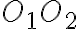 O_{1}O_{2}