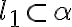 {l_1} \subset\alpha