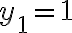 {y_1}=1