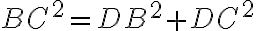  BC^2 = DB^2 + DC^2