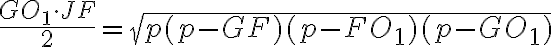 \dfrac{GO_1\cdot JF}{2}=\sqrt{p(p-GF)(p-FO_1)(p-GO_1)}
