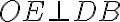 OE \bot DB
