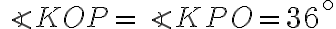 \angle KOP = \angle KPO = 36^{ \circ}