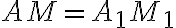 AM = A_1 M_1