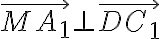 \vec{M A_1} \bot \vec{D C_1} \vec{M A_1} \bot \vec{D C_1}