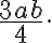 \frac{3ab}{4}.
