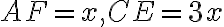 AF=x, CE=3x