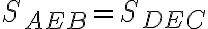 S_{AEB}=S_{DEC}