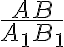\frac{AB}{A_1B_1}
