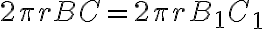 2\pi r BC = 2\pi r B_1C_1