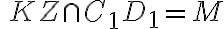 \ KZ\cap C_{1}D_{1}=M