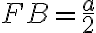 FB = \dfrac{a}{2}