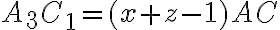 A_{3}C_{1} = (x + z - 1)AC