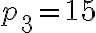 p_3=15