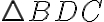 \triangle BDC