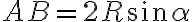 AB = 2R\sin\alpha