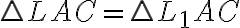 \bigtriangleup{LAC}=\bigtriangleup{L_1AC}