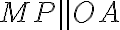 MP \parallel OA