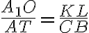\frac{A_1O}{AT}=\frac{KL}{CB} \frac{A_1O}{AT}=\frac{KL}{CB}