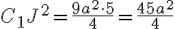 C_1J^2 = \frac{9a^2 \cdot 5}{4} = \frac{45a^2}{4}