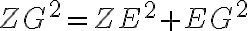 ZG^2=ZE^2+EG^2 ZG^2=ZE^2+EG^2