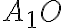 A_1O A_1O