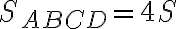 S_{ABCD} = 4S