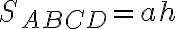 S_{ABCD}=ah